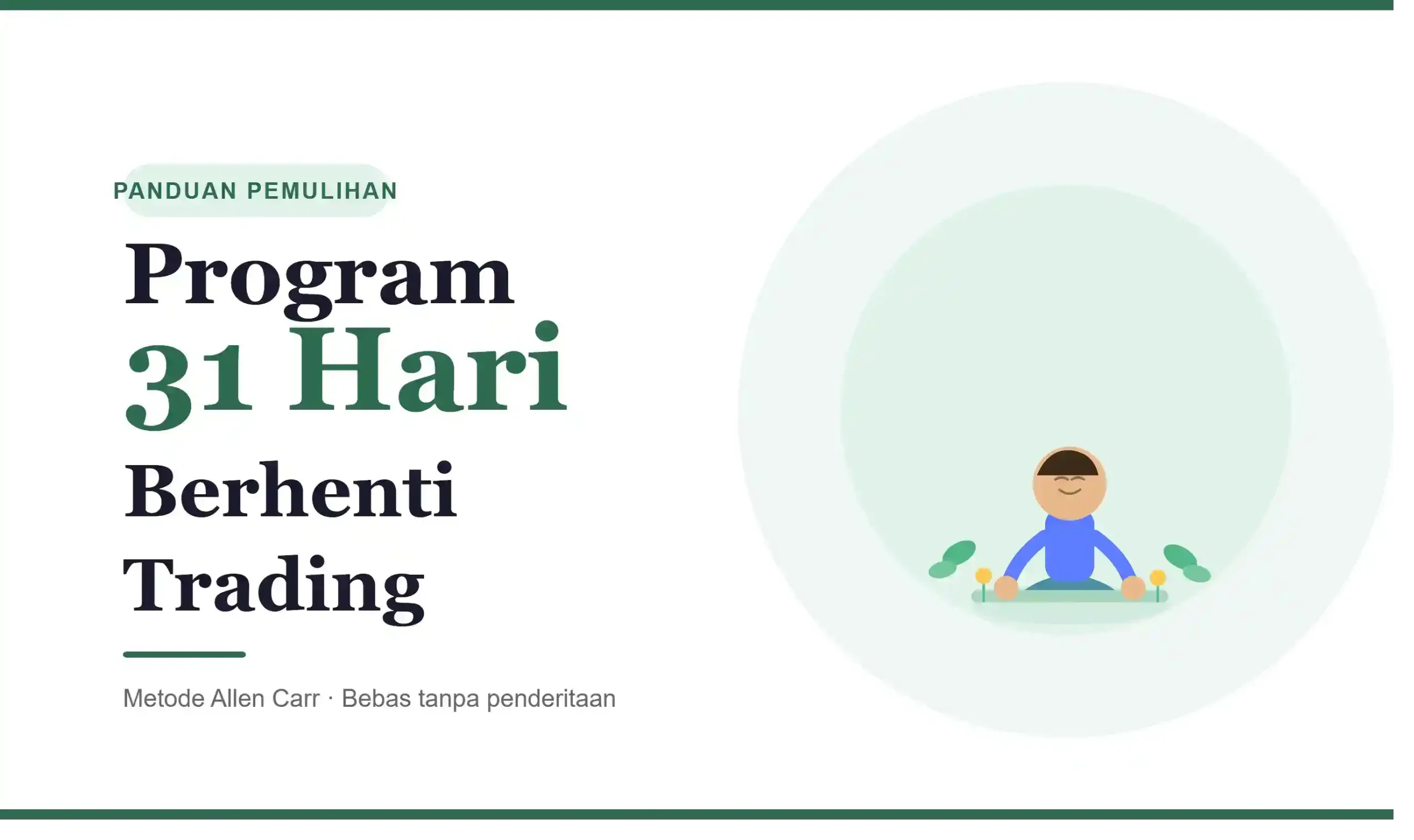 Program 31 hari berhenti trading